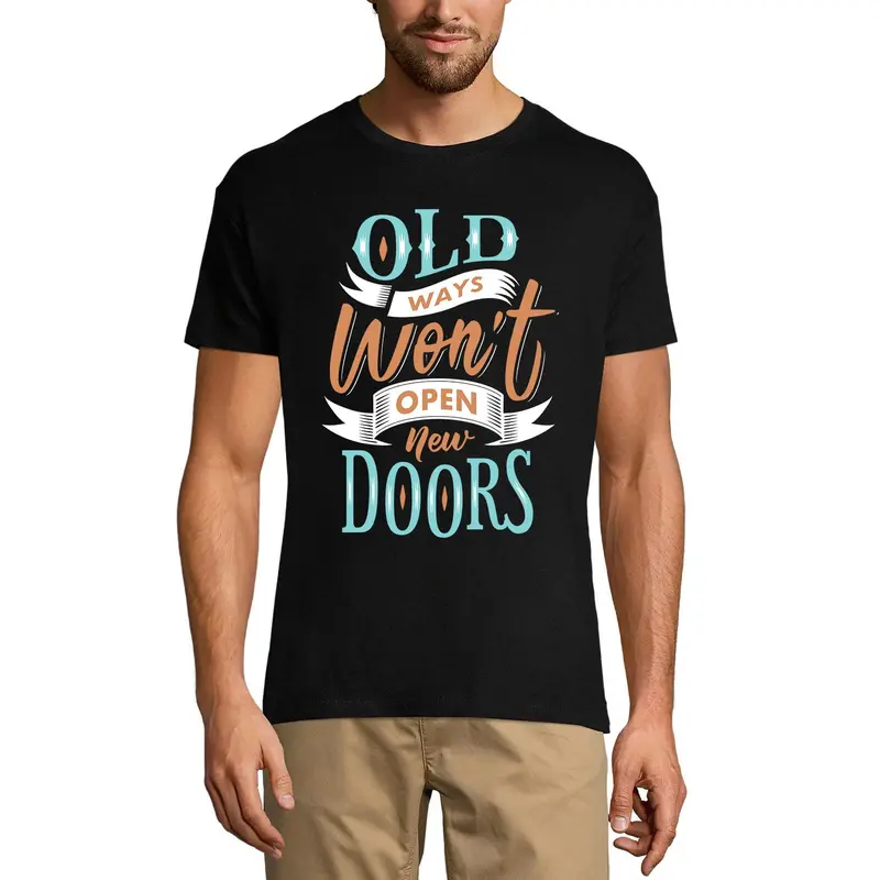 Ultrabasic Men's T-Shirt Old Ways Won't Open New Doors - Short Sleeve Tee Shirt 1