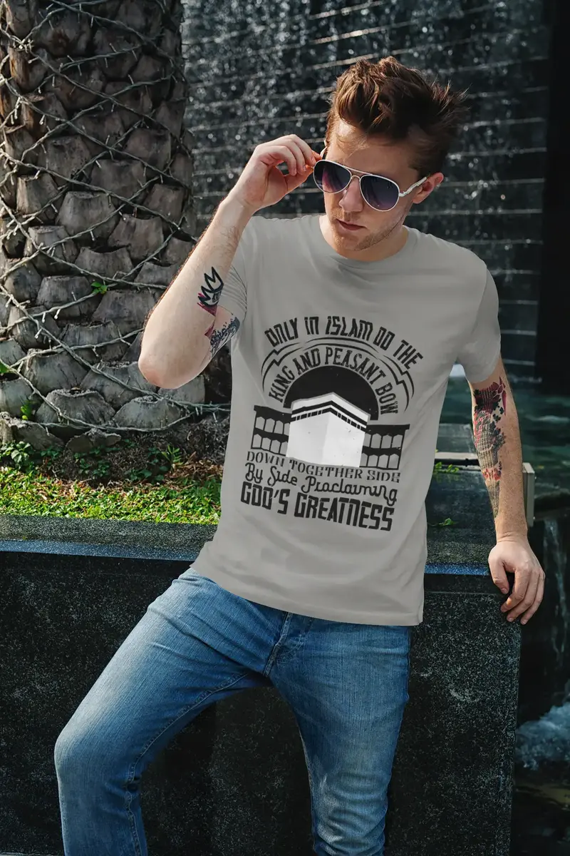 Ultrabasic Men's T-Shirt Only In Islam Do The King And Peasant Bow Down Together Side By Side 1