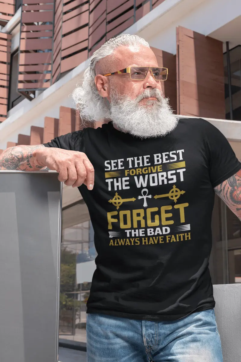 Ultrabasic Men's T-Shirt See The Best - Forgive The Worst - Forget The Bad Shirt 2