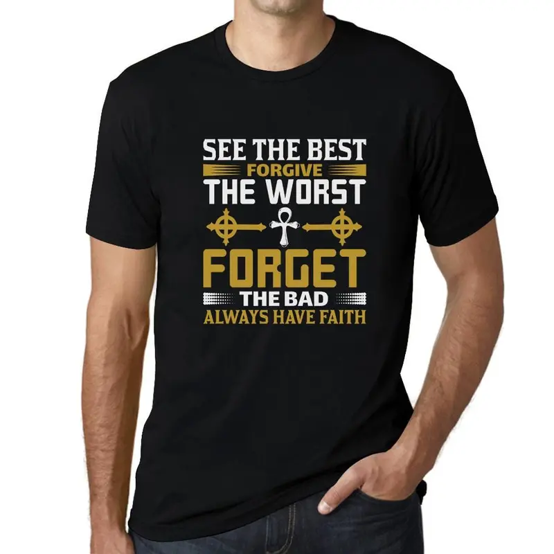 Ultrabasic Men's T-Shirt See The Best - Forgive The Worst - Forget The Bad Shirt 3