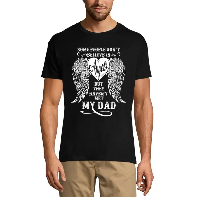 Ultrabasic Men's T-Shirt Some People Don't Believe In Angels - Daddy In Heaven 1