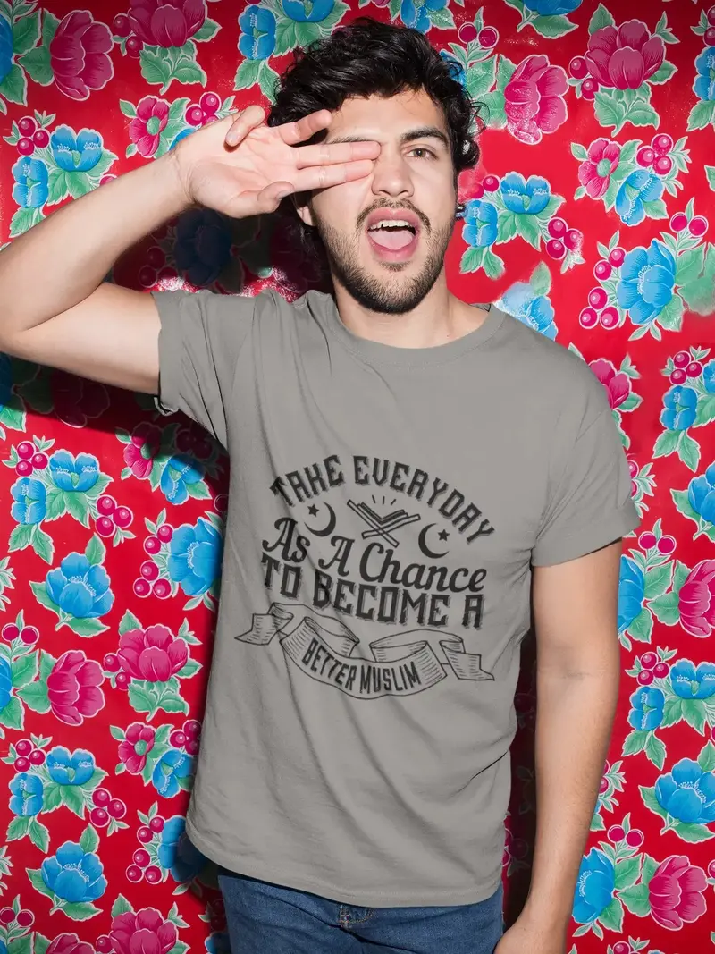 Ultrabasic Men's T-Shirt Take Everyday As A Chance To Become A Better Muslim - Islam Tee Shirt 1