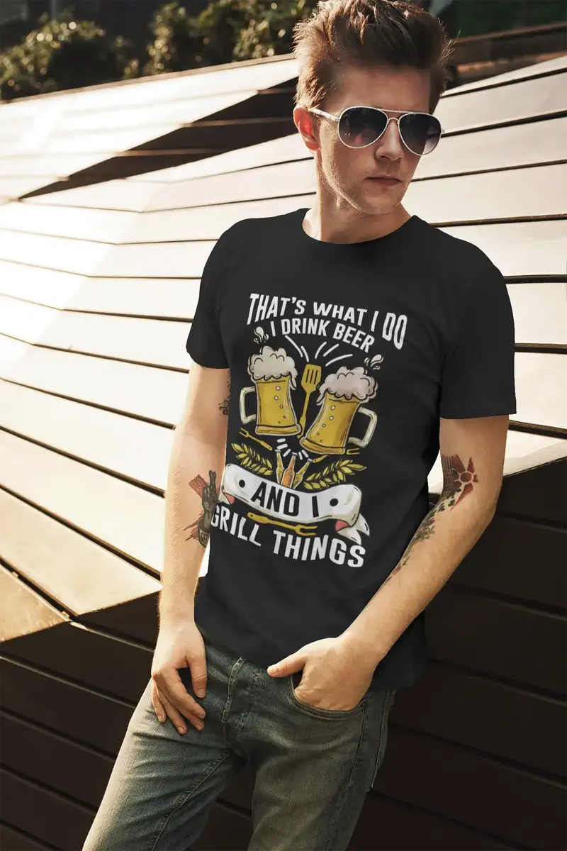 Ultrabasic Men's T-Shirt That's What I Do I Drink Beer And I Grill Things - Funny Beer Lover Tee Shirt 1