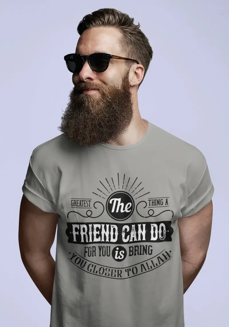 Ultrabasic Men's T-Shirt The Greatest Thing A Friend Can Do For You Is Bring You Closer To Allah 1