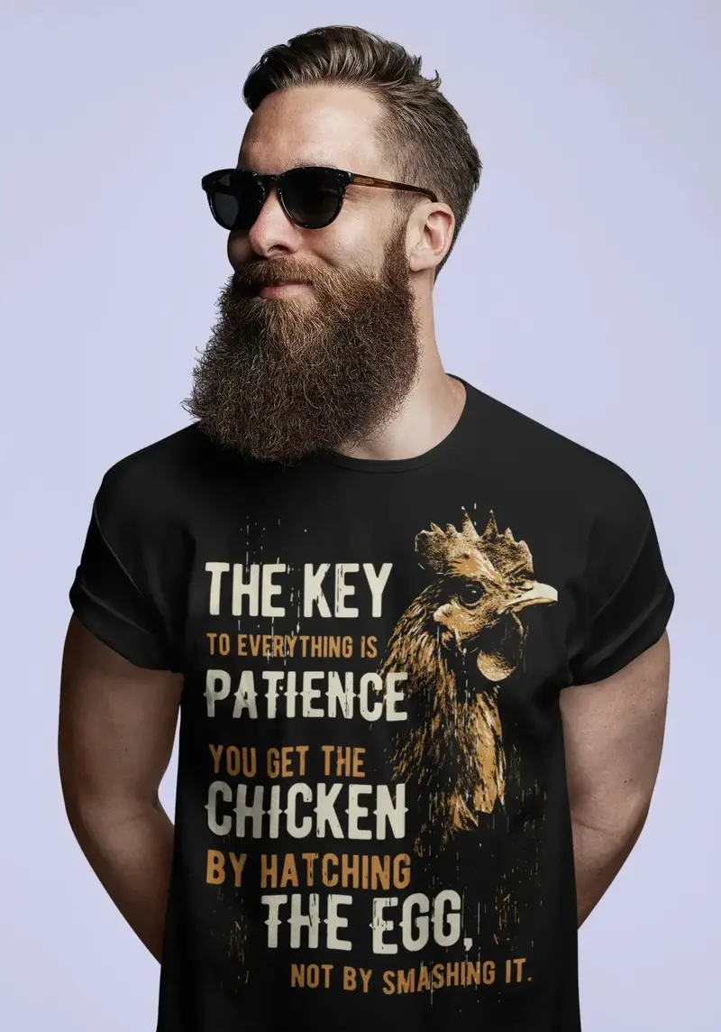 Ultrabasic Men's T-Shirt The Key To Everything Is Patience - Chicken Patience 1