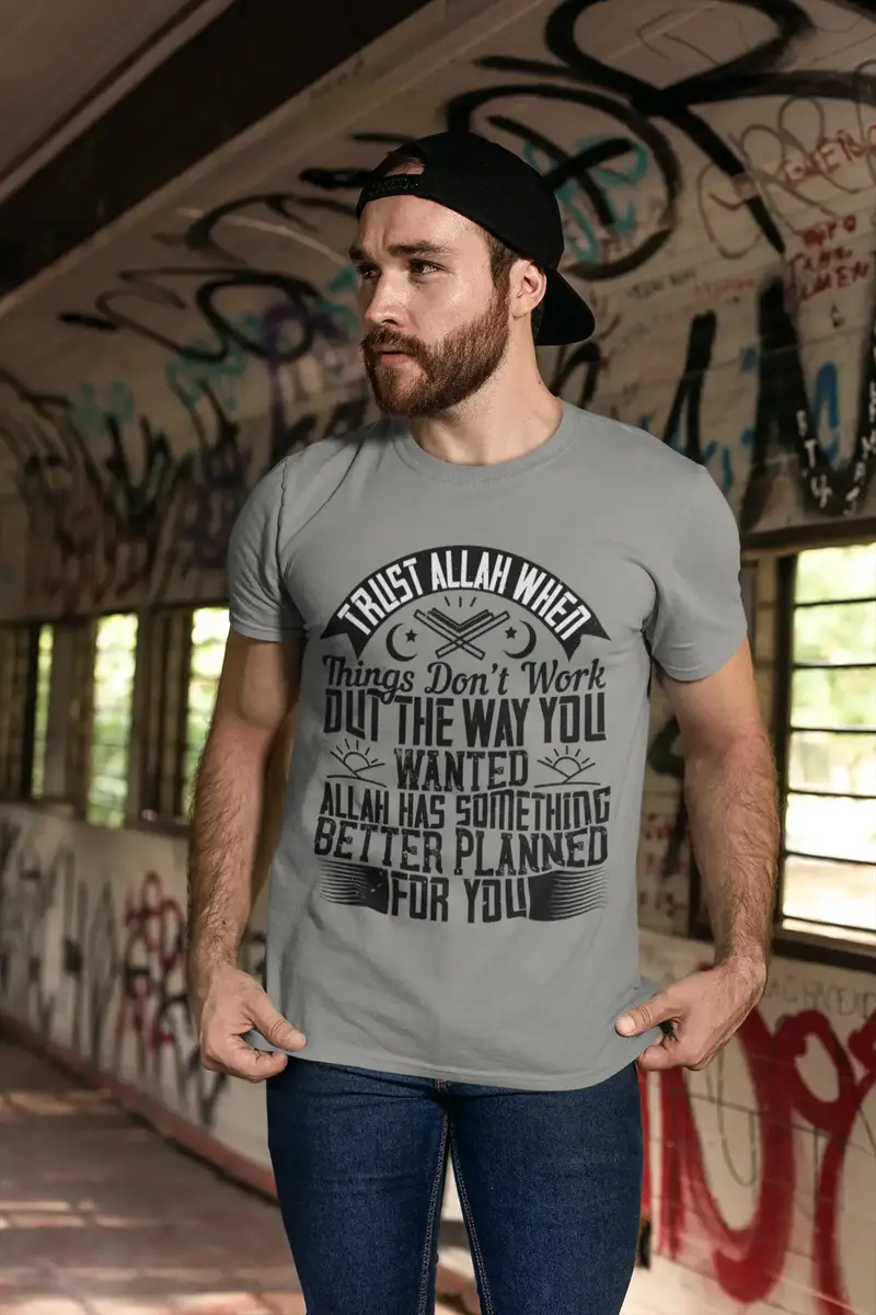 Ultrabasic Men's T-Shirt Trust Allah When Things Don't Work - Religious Quote 1