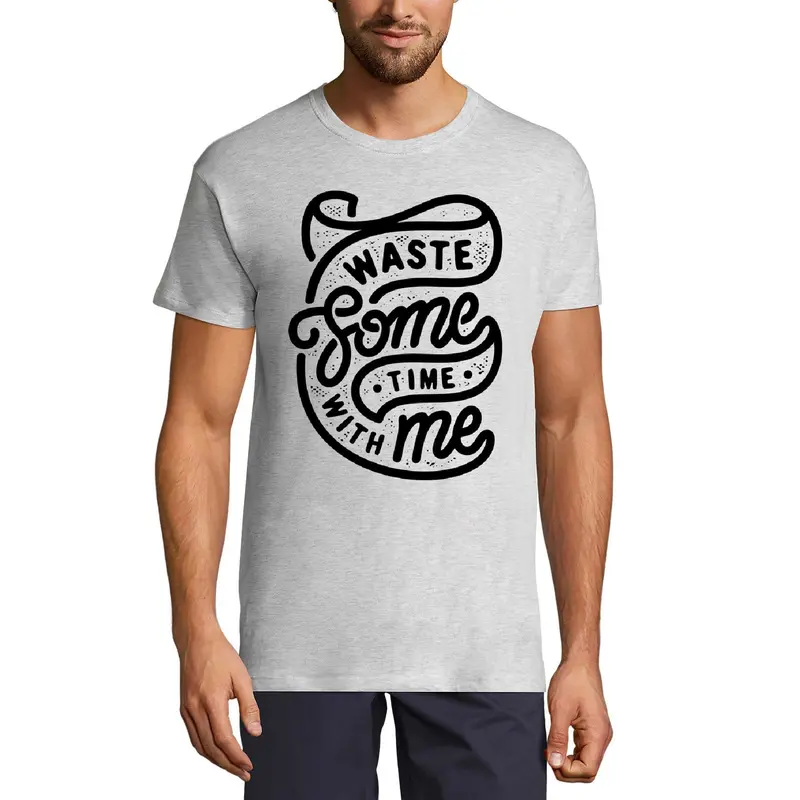 Ultrabasic Men's T-Shirt Waste Some Time With Me - Short Sleeve Tee Shirt 1