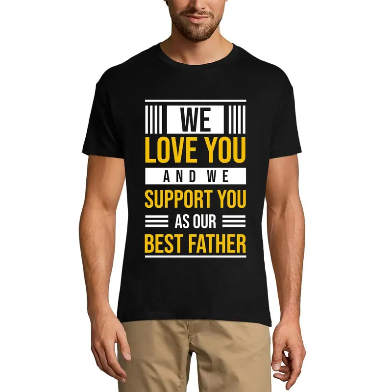 Ultrabasic Men's T-Shirt We Support You As Our Best Father - Novelty Shirt 1
