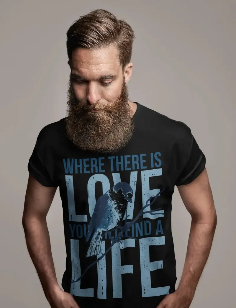 Ultrabasic Men's T-Shirt Where There Is Love You Will Find Life - Bird Quote Shirt 1