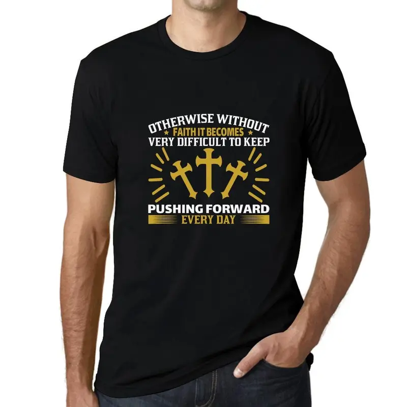 Ultrabasic Men's T-Shirt Without Faith Becomes Difficult To Move Forward 2