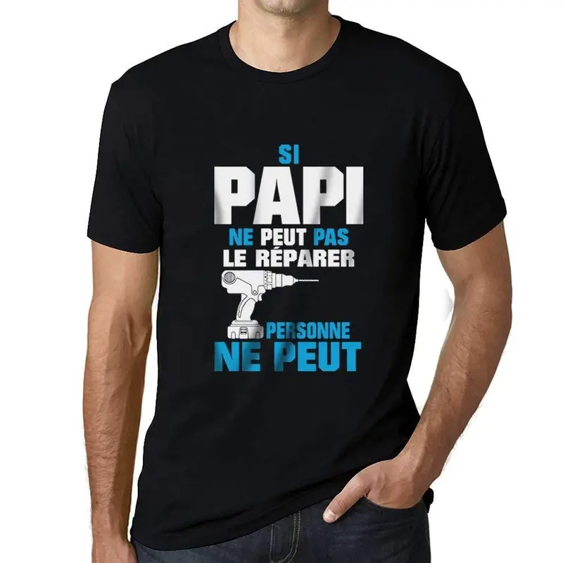 Ultrabasic - Si Papi Ne Peut Pas Le Repairer Personne Ne Peut Unisex T-Shirt Noir 1