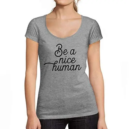 Ultrabasic - Tee-Shirt Femme Col Rond Décolleté Be A Nice Human Gris Chiné 1