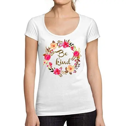 Ultrabasic - Tee-Shirt Femme Col Rond Décolleté Be Kind Blanc 1