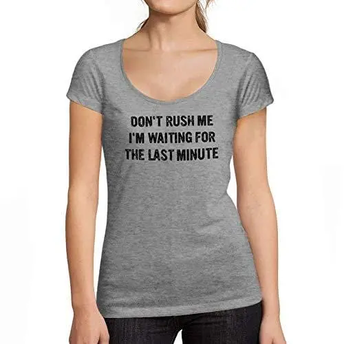 Ultrabasic - Tee-Shirt Femme Col Rond Décolleté Don't Rush Me 1