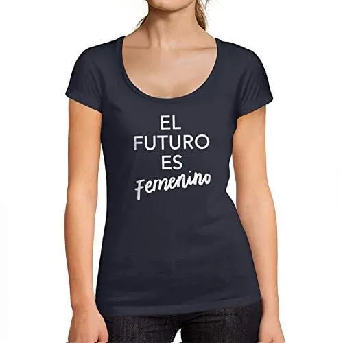 Ultrabasic - Tee-Shirt Femme Col Rond Décolleté El Futuro Es Femenino 1