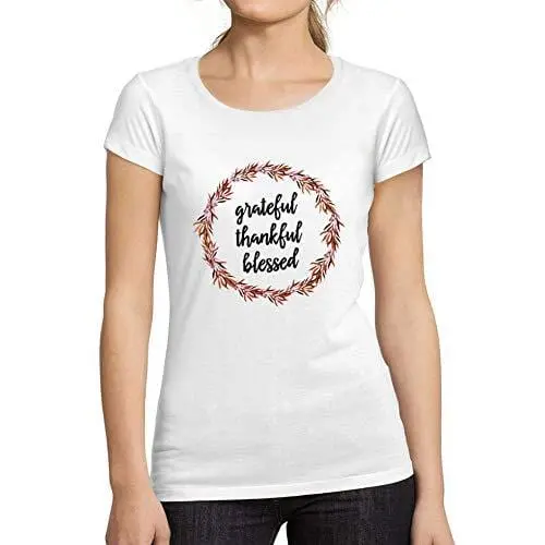 Ultrabasic - Tee-Shirt Femme Manches Courtes Grateful Thankful Blessed Cadeau Idées Tee Blanco 1