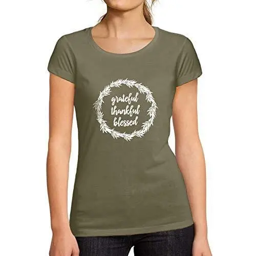Ultrabasic - Tee-Shirt Femme Manches Courtes Grateful Thankful Blessed Cadeau Idées Tee Kaki 1