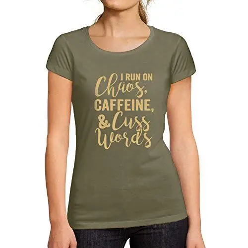 Ultrabasic - Tee-Shirt Femme Manches Courtes I Run On Caffeine Chaos & Cuss Words 1