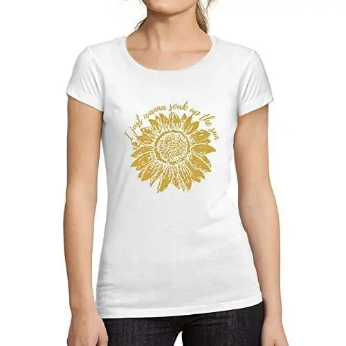 Ultrabasic - Tee-Shirt Femme Manches Courtes Je Veux Juste Absorber Le Tournesol Sun Blanc 1