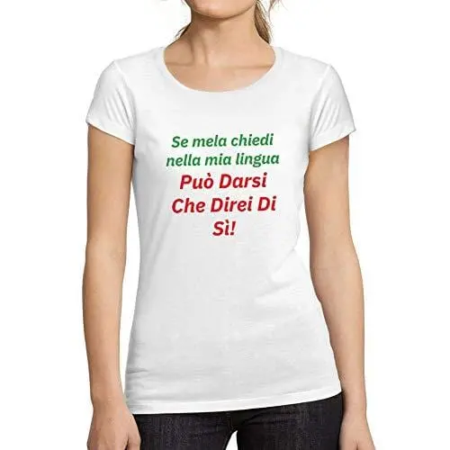 Ultrabasic - Tee-Shirt Femme Manches Courtes Se Mela Chiedi Nella Mia Lingua 1