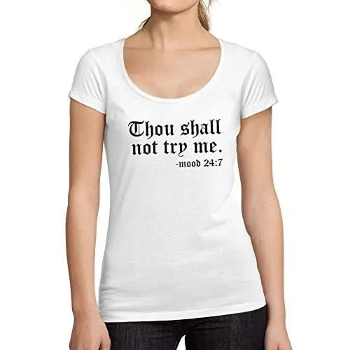 Ultrabasic - Tee-Shirt Femme Manches Courtes Thou Shall Not Try Meblanc 1