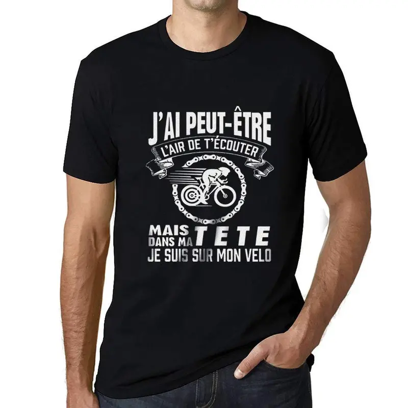 Ultrabasic - Unisex J'ai Peut-Étre L'air De T'écouter Mais Dans Ma Tete Je Suis Sur Mon Vélo T-Shirt Noir Profond 1