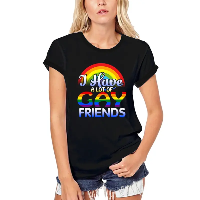 Ultrabasic Women's Organic T-Shirt I Have A Lot Of Gay Friends - Rainbow Lgbt Flag 1
