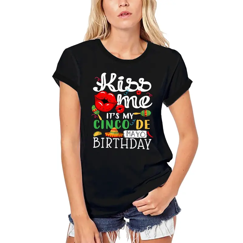 Ultrabasic Women's Organic T-Shirt Kiss Me It's My Cinco De Mayo Birthday - Funny Mexican Sombrero Party 1