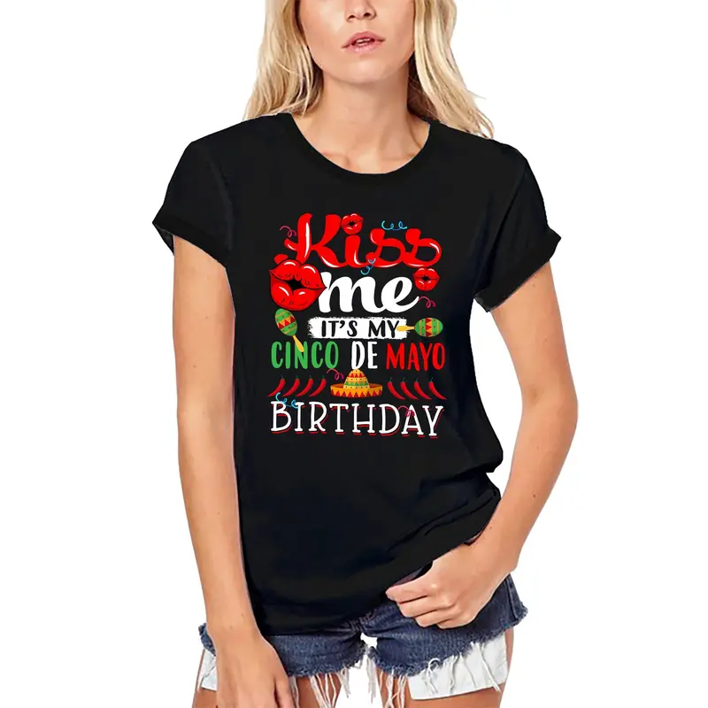 Ultrabasic Women's Organic T-Shirt Kiss Me It's My Cinco De Mayo Birthday - Funny Mexican Sombrero Party 1