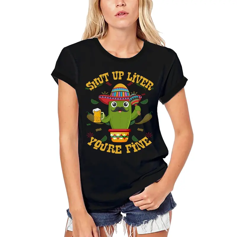 Ultrabasic Women's Organic T-Shirt Shut Up Liver You're Fine - Cinco De Mayo - Cactus With Sombrero 1