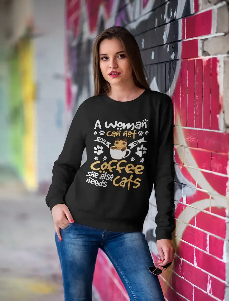 Ultrabasic Women's Sweatshirt Can Not Survive On Coffee She Also Need Cats - Funny Kitty Sweater 1