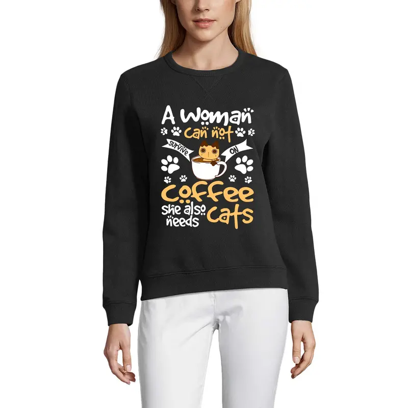 Ultrabasic Women's Sweatshirt Can Not Survive On Coffee She Also Need Cats - Funny Kitty Sweater 3