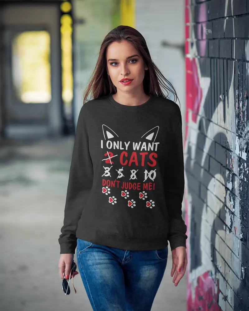 Ultrabasic Women's Sweatshirt I Only Want Cats Don't Judge Me - Funny Cat Kitty Lover Sweater 2