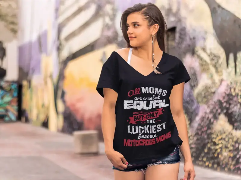 Ultrabasic Women's T-Shirt All Mom's Are Created Equal But Only The Luckiest Become Motocross Moms 1