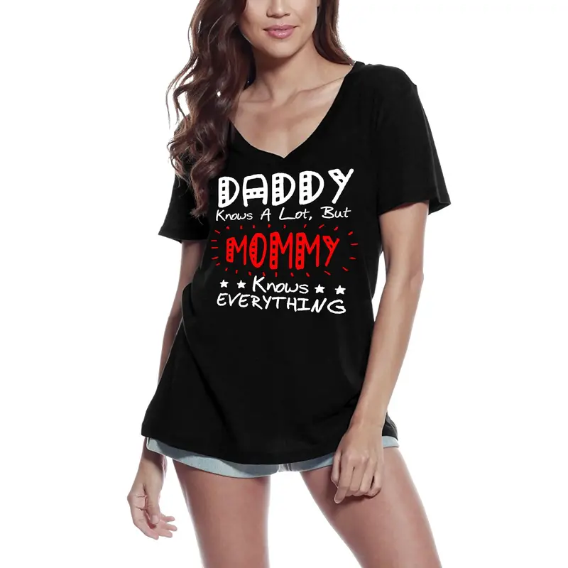 Ultrabasic Women's T-Shirt Daddy Knows A Lot But Mommy Knows Everything Tee Shirt Tops 3