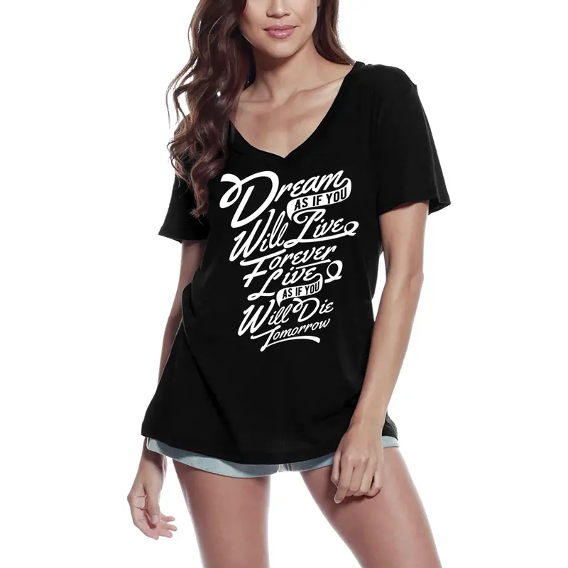 Ultrabasic Women's T-Shirt Dream As If You Will Live Forever - Positive Slogan 2