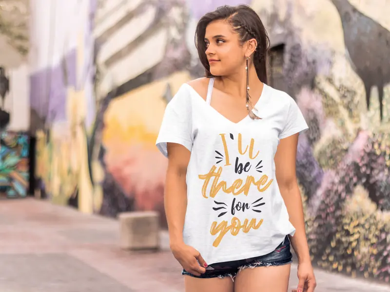 Ultrabasic Women's T-Shirt I'll Be There For You - Romantic Love Quote Shirt 2