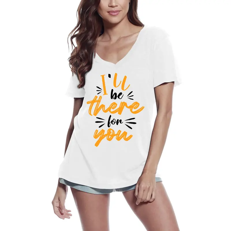 Ultrabasic Women's T-Shirt I'll Be There For You - Romantic Love Quote Shirt 3