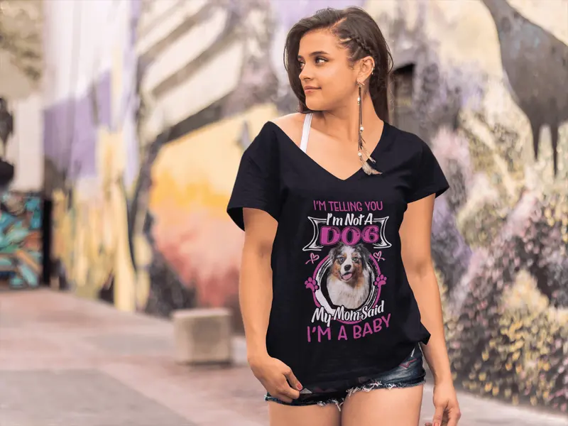 Ultrabasic Women's T-Shirt I'm Telling You I'm Not A Australian Shepherd - My Mom Said I'm A Baby - Cute Puppy Dog Lover Tee Shirt 2