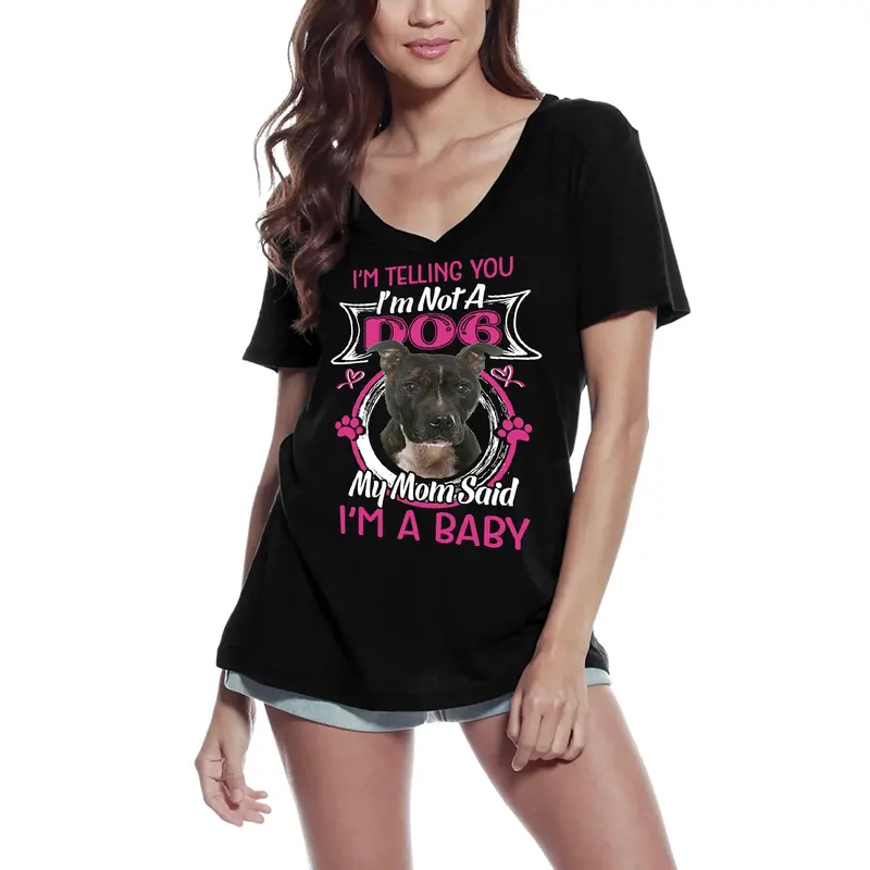 Ultrabasic Women's T-Shirt I'm Telling You I'm Not A Staffordshire Bull Terrier - My Mom Said I'm A Baby - Cute Puppy Dog Lover Tee Shirt 3