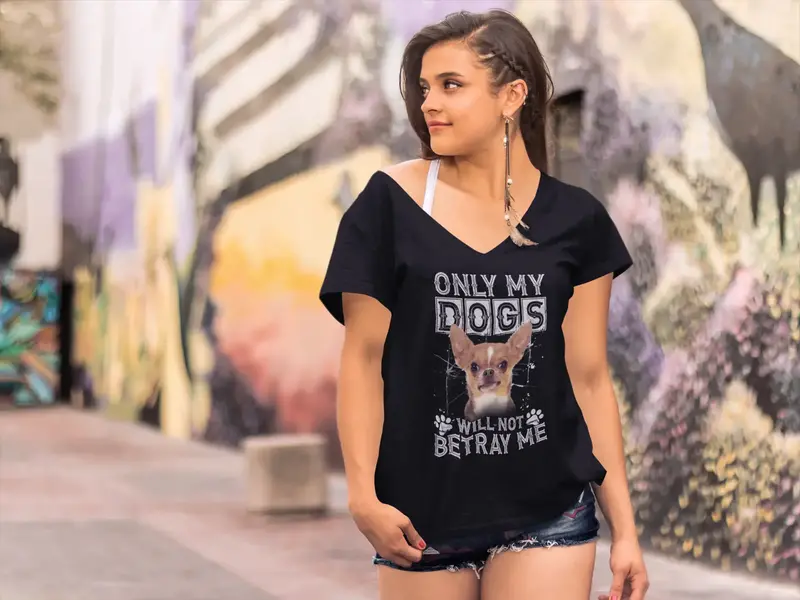 Ultrabasic Women's T-Shirt Only My Dogs Will Not Betray Me - Chihuahua Cute Dog Paw 1