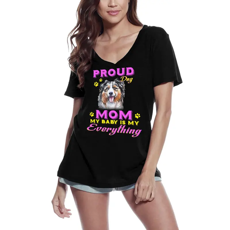 Ultrabasic Women's T-Shirt Proud Day - Australian Shepherd Dog Mom - My Baby Is My Everything 1