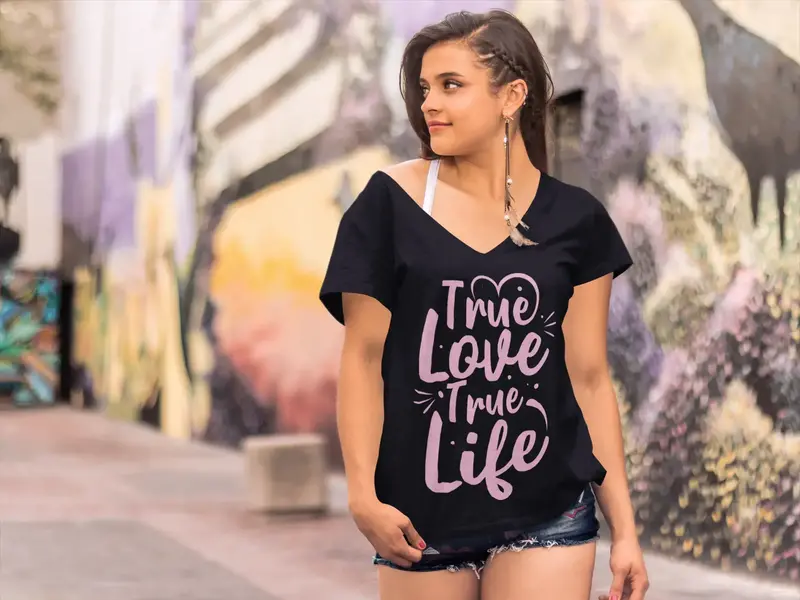 Ultrabasic Women's T-Shirt Quote True Love True Life - Romantic Gift For Lady 1