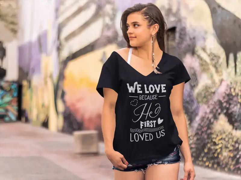 Ultrabasic Women's T-Shirt We Love Because He First Loved Us - Short Sleeve Tee Shirt Tops 1