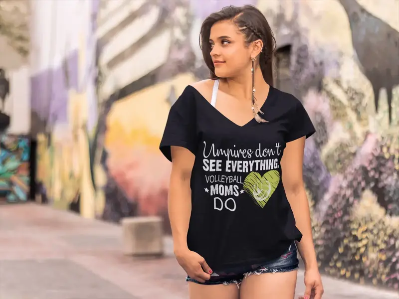 Ultrabasic Women's V-Neck T-Shirt Umpires Don't See Everything - Volleyball Moms Do 1