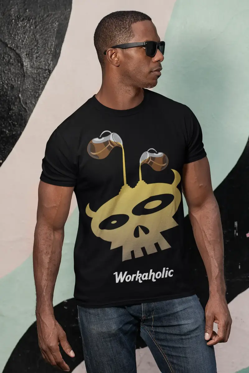 Unisex Adult T-Shirt Workaholic Funny Shirt 1