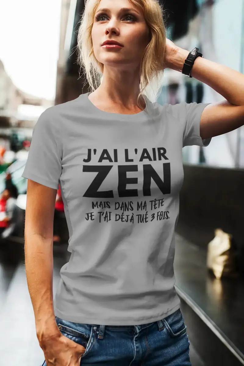Women's Short Sleeved T-Shirt J'ai L'air Zen Mais Dans Ma Tête 4