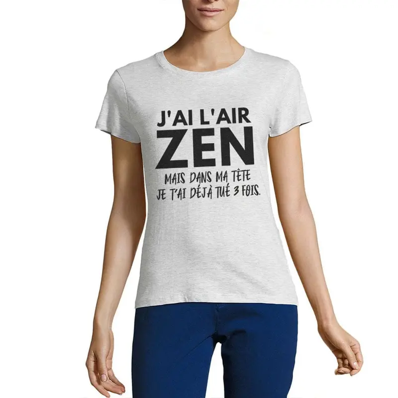 Women's Short Sleeved T-Shirt J'ai L'air Zen Mais Dans Ma Tête 7