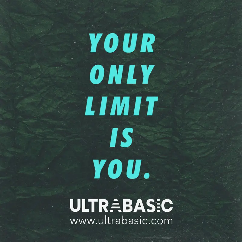 Your Only Limit Is You 1